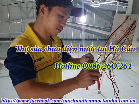 Sửa chữa điện nước tại Hà Cầu gọi O986.26O.264 - Thợ Top 1