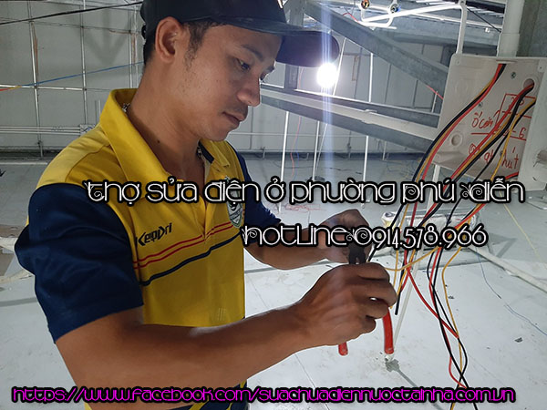 Sửa chữa điện nước tại phường Phú Diễn thợ giỏi gần nhà 0914 578 966